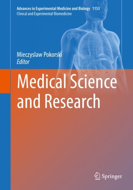 Mieczyslaw Pokorski - Medical Science and Research, E-bok