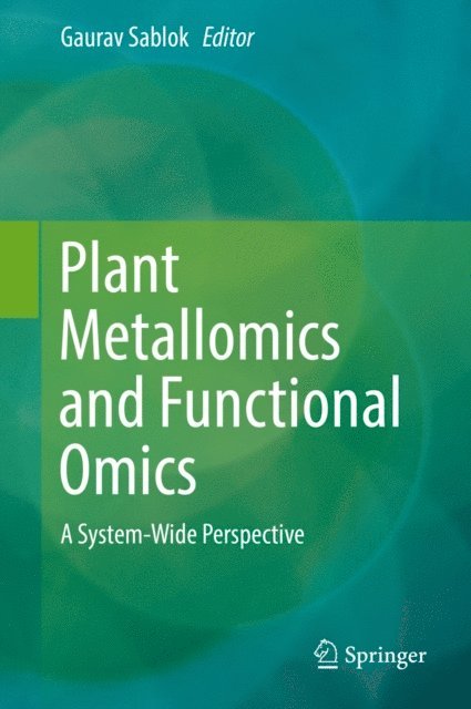 Gaurav Sablok - Plant Metallomics and Functional Omics, E-bok