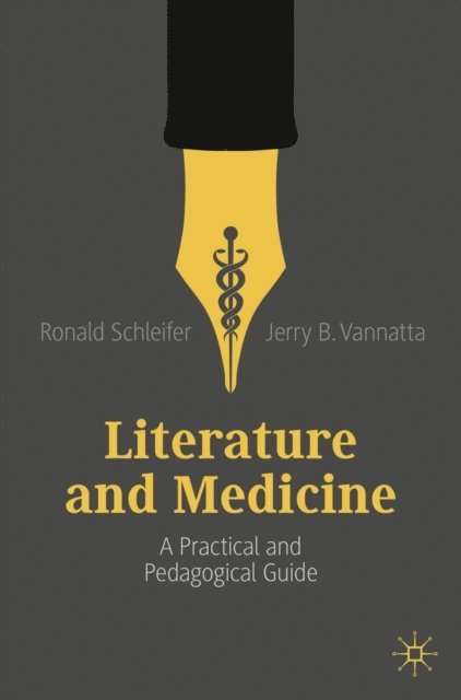 Jerry B. Vannatta, Ronald Schleifer - Literature and Medicine, E-bok