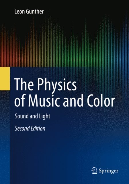 Leon Gunther - Physics of Music and Color, E-bok