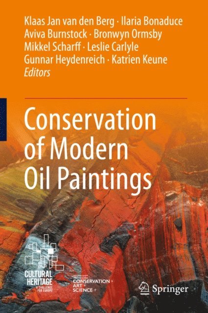 Katrien Keune, Gunnar Heydenreich, Leslie Carlyle, Mikkel Scharff, Bronwyn Ormsby, Aviva Burnstock, Ilaria Bonaduce, Klaas Jan van den Berg - Conservation of Modern Oil Paintings, E-bok