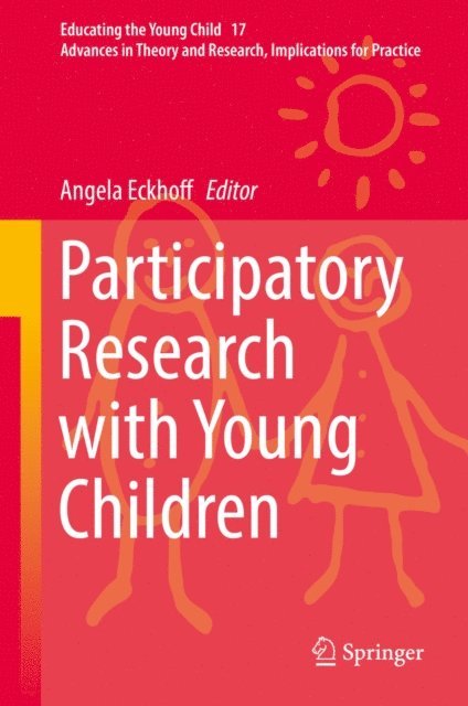 Angela Eckhoff - Participatory Research with Young Children, E-bok