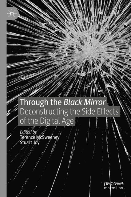 Stuart Joy, Terence McSweeney - Through the Black Mirror, E-bok
