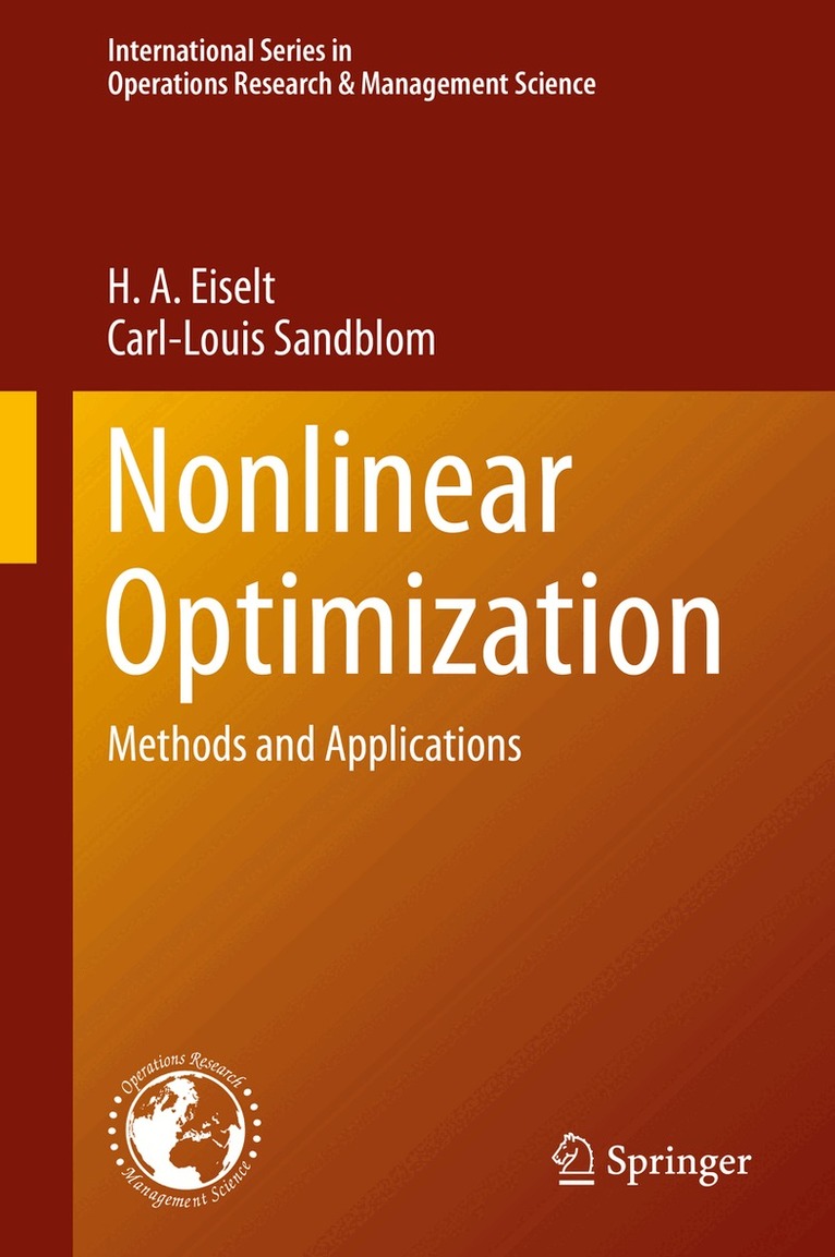 H. A. Eiselt, Carl-Louis Sandblom - Nonlinear Optimization, Häftad. Tillgänglighet: Lägg i varukorg
