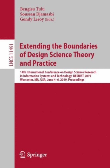 Gondy Leroy, Soussan Djamasbi, Bengisu Tulu - Extending the Boundaries of Design Science Theory and Practice, E-bok