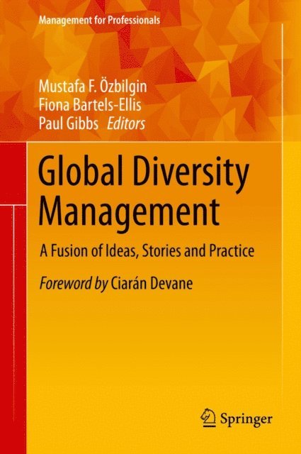 Paul Gibbs, Fiona Bartels-Ellis, Mustafa F. Ozbilgin - Global Diversity Management, E-bok