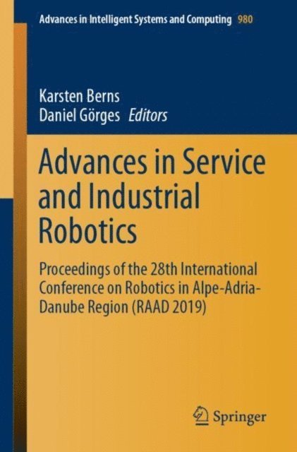 Daniel Gorges, Karsten Berns - Advances in Service and Industrial Robotics, E-bok