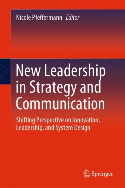 Nicole Pfeffermann - New Leadership in Strategy and Communication, E-bok