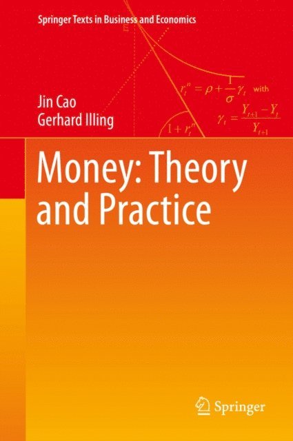Gerhard Illing, Jin Cao - Money: Theory and Practice, E-bok