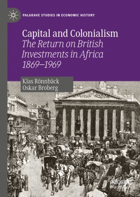 Oskar Broberg, Klas Ronnback - Capital and Colonialism, E-bok