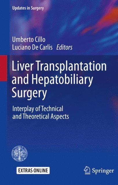 Luciano De Carlis, Umberto Cillo - Liver Transplantation and Hepatobiliary Surgery, E-bok