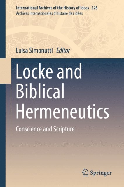 Luisa Simonutti - Locke and Biblical Hermeneutics, E-bok