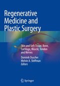 Regenerative Medicine and Plastic Surgery