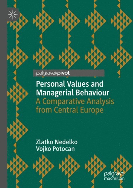 Vojko Potocan, Zlatko Nedelko - Personal Values and Managerial Behaviour, E-bok