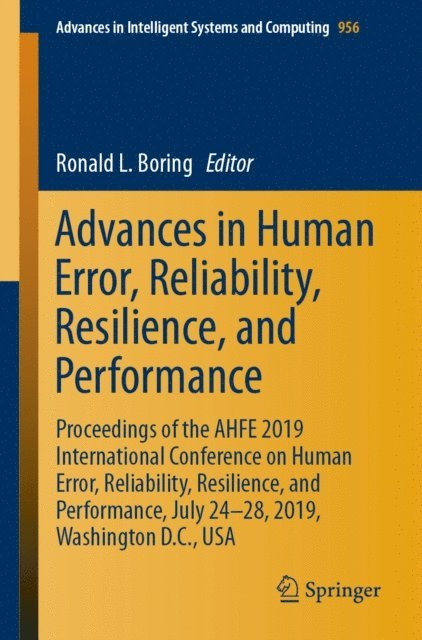 Ronald L. Boring - Advances in Human Error, Reliability, Resilience, and Performance, E-bok