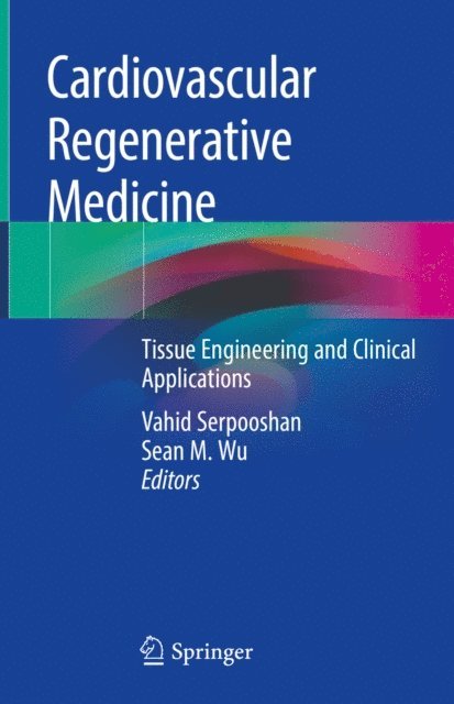Sean M. Wu, Vahid Serpooshan - Cardiovascular Regenerative Medicine, E-bok. Tillgänglighet: Lägg i varukorg
