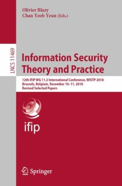 Chan Yeob Yeun, Olivier Blazy - Information Security Theory and Practice, E-bok