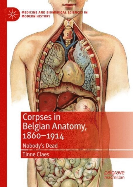 Tinne Claes - Corpses in Belgian Anatomy, 1860-1914, E-bok