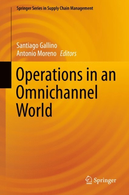Antonio Moreno, Santiago Gallino - Operations in an Omnichannel World, E-bok