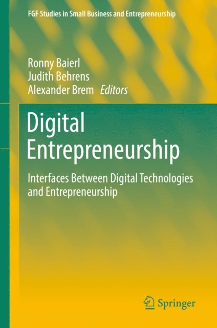 Alexander Brem, Judith Behrens, Ronny Baierl - Digital Entrepreneurship, E-bok