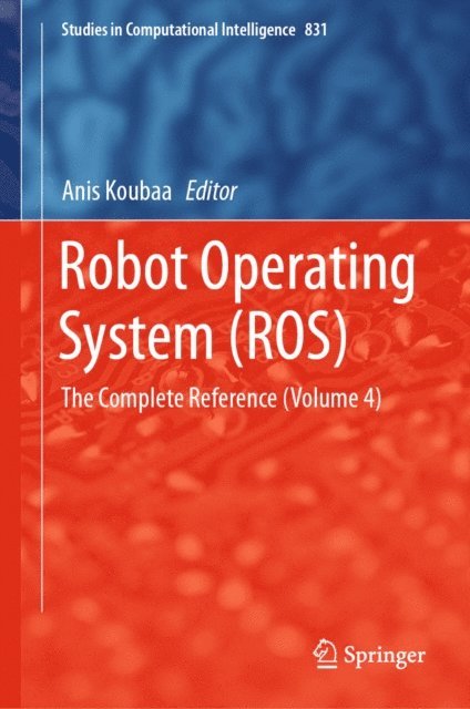 Anis Koubaa - Robot Operating System (ROS), E-bok