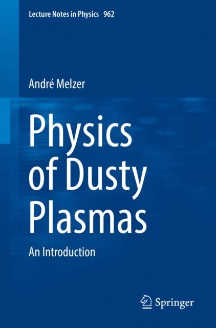 Andre Melzer - Physics of Dusty Plasmas, E-bok
