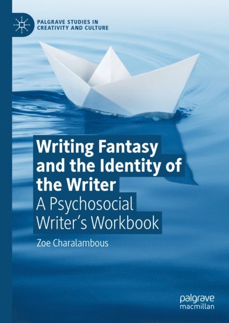 Zoe Charalambous - Writing Fantasy and the Identity of the Writer, E-bok