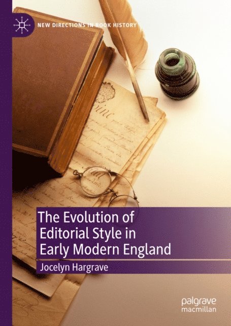 Jocelyn Hargrave - Evolution of Editorial Style in Early Modern England, E-bok