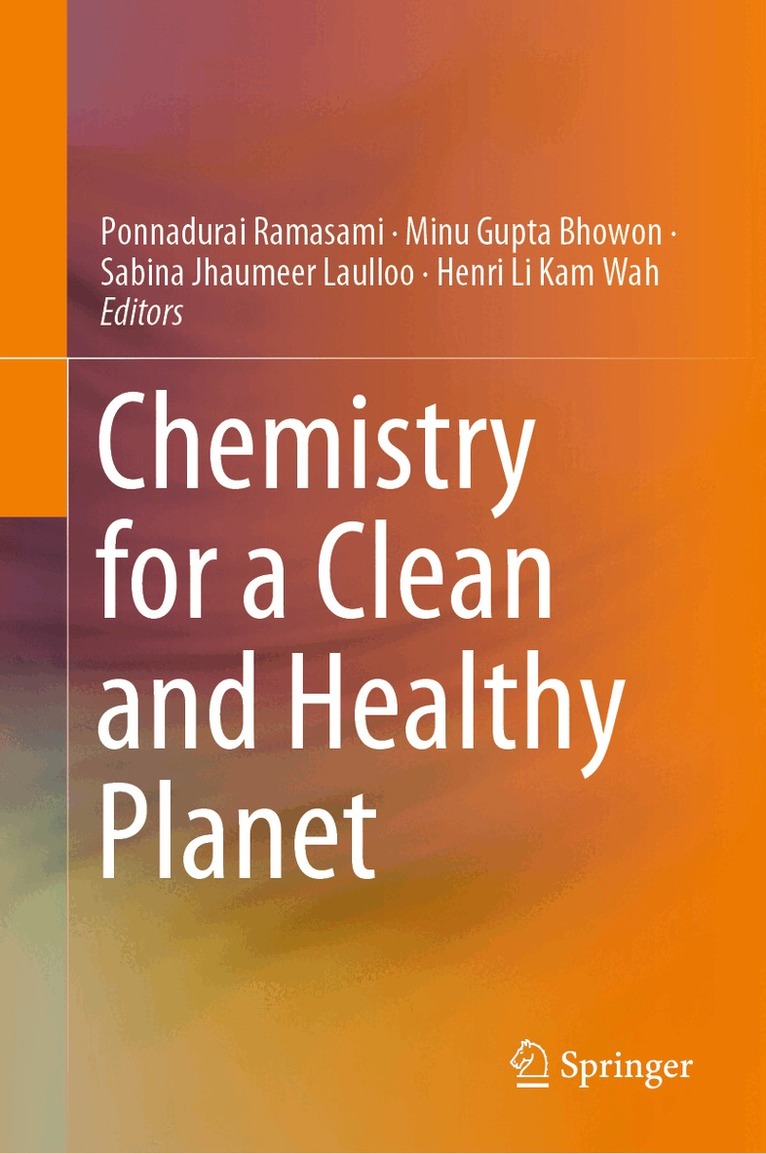 Ponnadurai Ramasami, Minu Gupta Bhowon, Sabina Jhaumeer Laulloo, Henri Li Kam Wah - Chemistry for a Clean and Healthy Planet, Inbunden