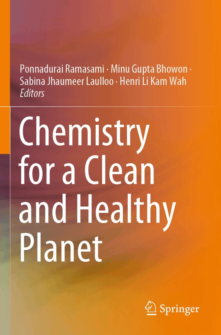 Ponnadurai Ramasami, Minu Gupta Bhowon, Sabina Jhaumeer Laulloo, Henri Li Kam Wah - Chemistry for a Clean and Healthy Planet, Häftad