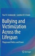 Bullying and Victimization Across the Lifespan