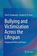 Bullying and Victimization Across the Lifespan