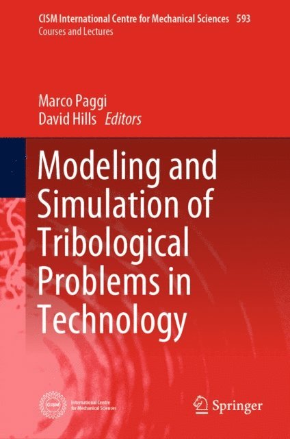 David Hills, Marco Paggi - Modeling and Simulation of Tribological Problems in Technology, E-bok