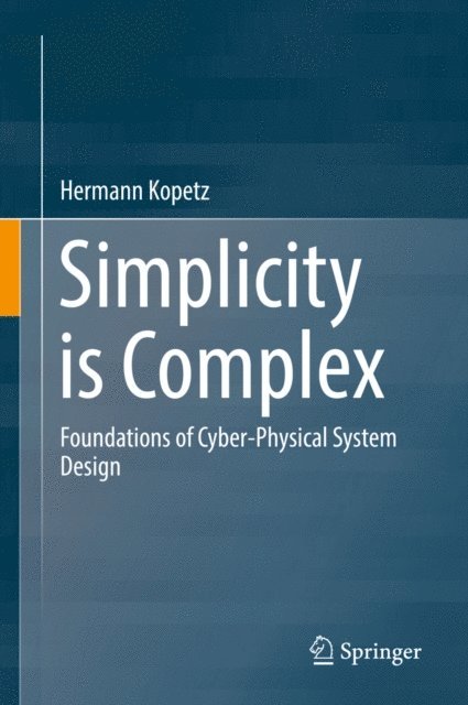 Hermann Kopetz - Simplicity is Complex, E-bok