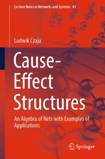 Ludwik Czaja - Cause-Effect Structures, E-bok