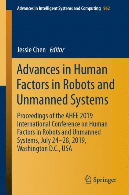 Jessie Chen - Advances in Human Factors in Robots and Unmanned Systems, E-bok