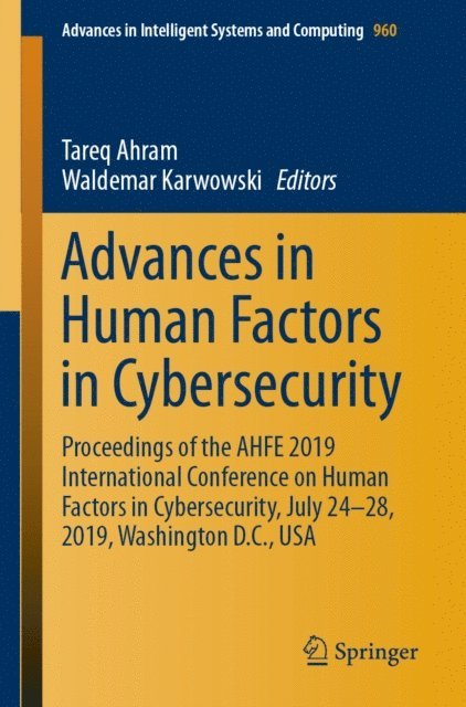 Waldemar Karwowski, Tareq Ahram - Advances in Human Factors in Cybersecurity, E-bok