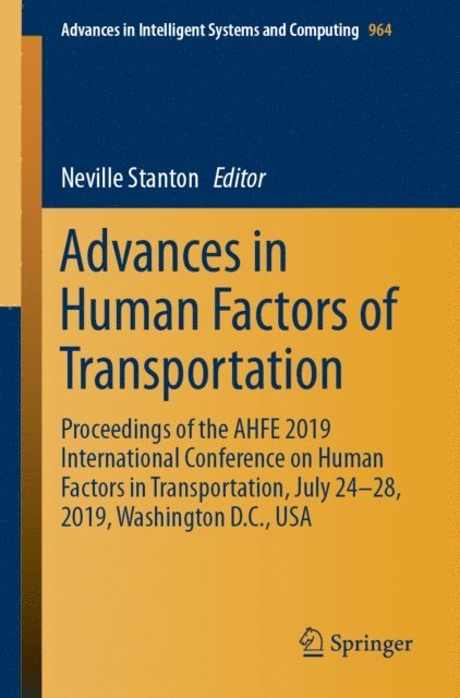 Neville Stanton - Advances in Human Factors of Transportation, E-bok