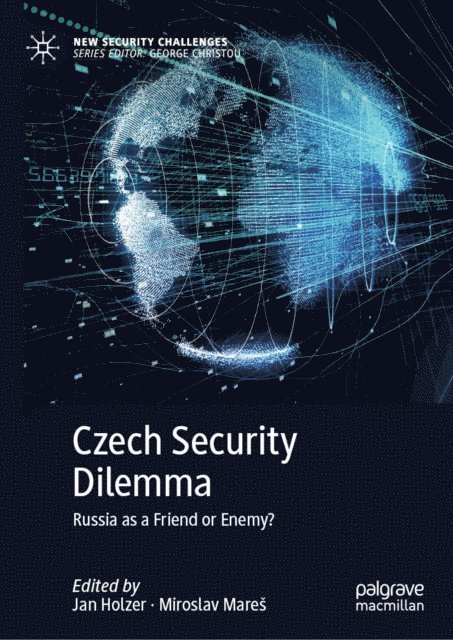 Miroslav Mares, Jan Holzer - Czech Security Dilemma, E-bok
