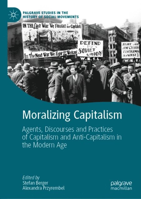 Alexandra Przyrembel, Stefan Berger - Moralizing Capitalism, E-bok
