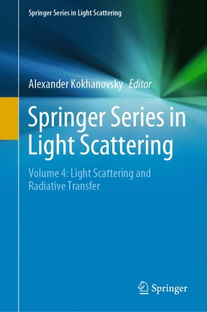 Alexander Kokhanovsky - Springer Series in Light Scattering, E-bok