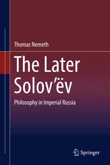 Thomas Nemeth - Later Solov'ev, E-bok