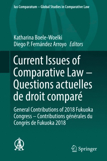 Diego P. Fernandez Arroyo, Katharina Boele-Woelki - Current Issues of Comparative Law - Questions actuelles de droit compare, E-bok