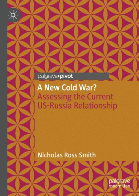 Nicholas Ross Smith - New Cold War?, E-bok