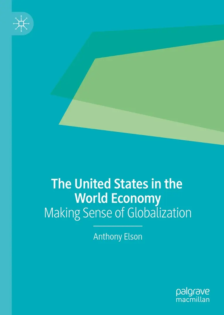 Anthony Elson - United States in the World Economy, Inbunden. Tillgänglighet: Lägg i varukorg