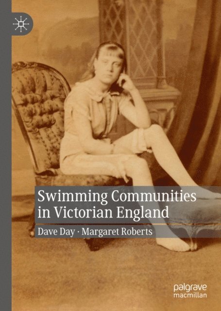 Margaret Roberts, Dave Day - Swimming Communities in Victorian England, E-bok