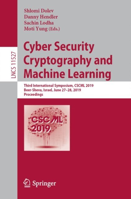 Moti Yung, Sachin Lodha, Danny Hendler, Shlomi Dolev - Cyber Security Cryptography and Machine Learning, E-bok