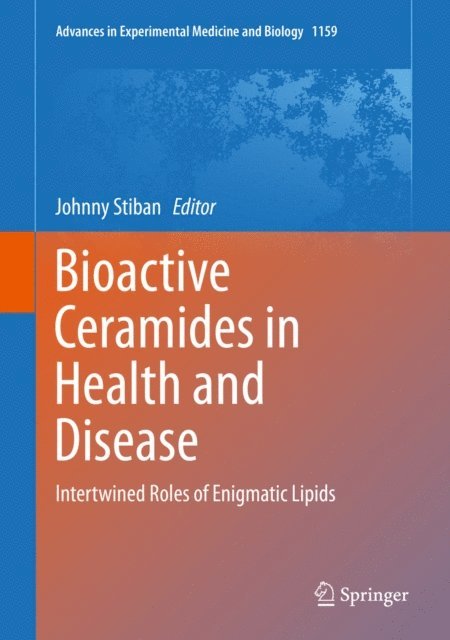 Johnny Stiban - Bioactive Ceramides in Health and Disease, E-bok. Tillgänglighet: Lägg i varukorg