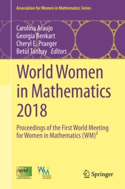 Betul Tanbay, Cheryl E. Praeger, Georgia Benkart, Carolina Araujo - World Women in Mathematics 2018, E-bok
