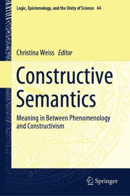 Christina Weiss - Constructive Semantics, E-bok